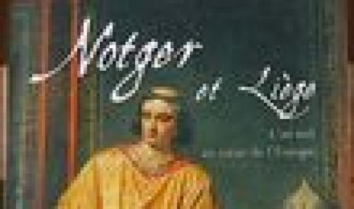 Notger : un ouvrage aux éditions du Perron
